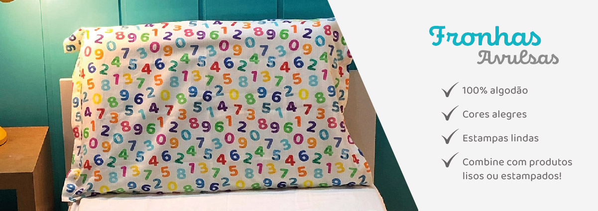 Fronhas avulsas da Miüdo, 100% algodão, temos estampadas e lisas.