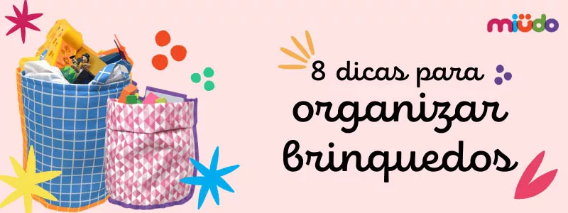 Descubra como organizar brinquedos de forma eficiente em casa com estas 8 dicas essenciais. Crie um ambiente seguro e organizado para seus filhos hoje mesmo!