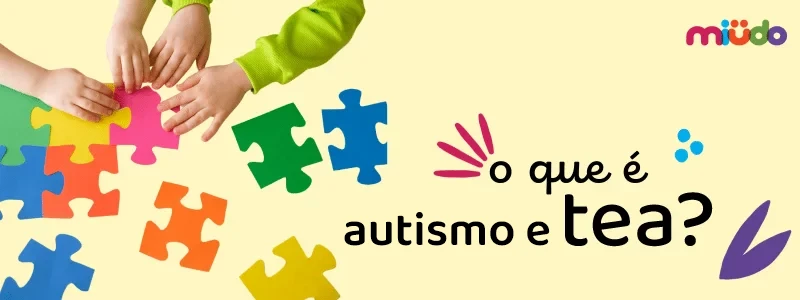 TEA e Autismo. Ler artigo no Blog